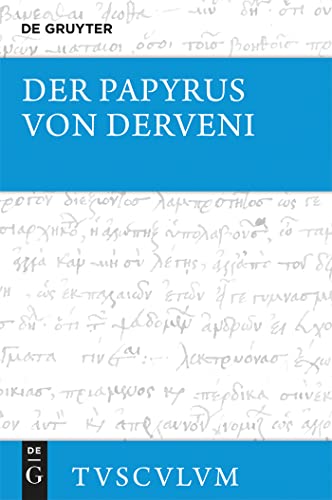 Der Papyrus Von Derveni: Griechisch-Deutsch