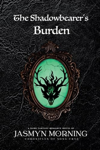 The Shadowbearer'S Burden: A Dark Fantasy Romance, Book 2