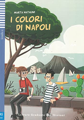 I Colori Di Napoli. Mit Audio Via Eli Link-App: Mit Audio Via Eli Link-App