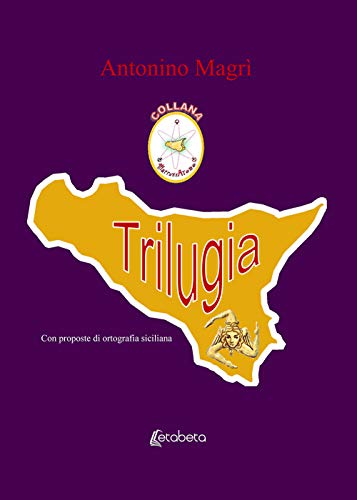 Trilugia. Nuova Ediz.