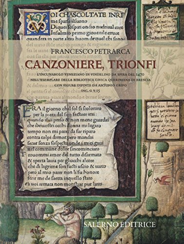 Canzoniere, Trionfi. Commentario All'Edizione In Fac-Simile. Ediz. A Colori
