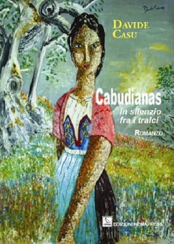 Cabudianas. In Silenzio Fra I Tralci