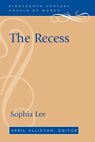 The Recess: A Tale Of Other Times