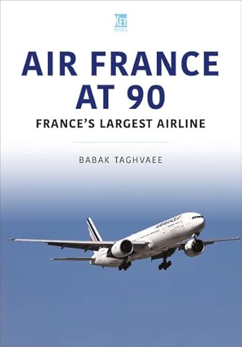 Air France At 90: France'S Largest Airline