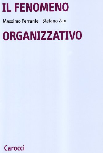 Il Fenomeno Organizzativo