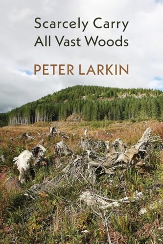 Scarcely Carry All Vast Woods