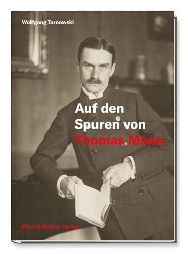 Auf Den Spuren Von Thomas Mann