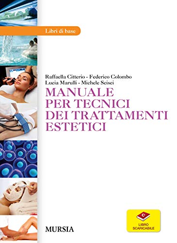 Manuale Per Tecnici Dei Trattamenti Estetici