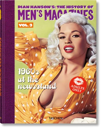 Dian Hanson’S: The History Of Men’S Magazines. Vol. 3: 1960S At The Newsstand
