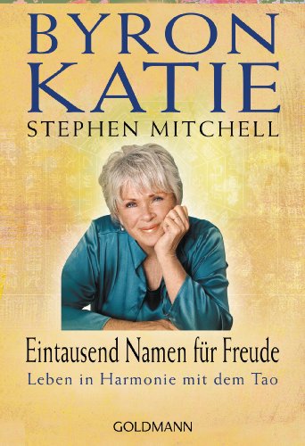 Eintausend Namen Für Freude: Leben In Harmonie Mit Dem Tao: 22004