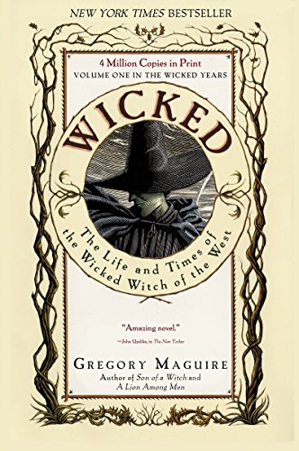 Wicked: The Life And Times Of The Wicked Witch Of The West: 01