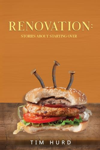 Renovation: Stories About Starting Over