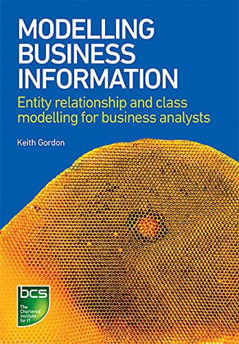 Modelling Business Information: Entity Relationship And Class Modelling For Business Analysts