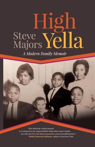 High Yella: A Modern Family Memoir (Crux: The Georgia Series In Literary Nonfiction)