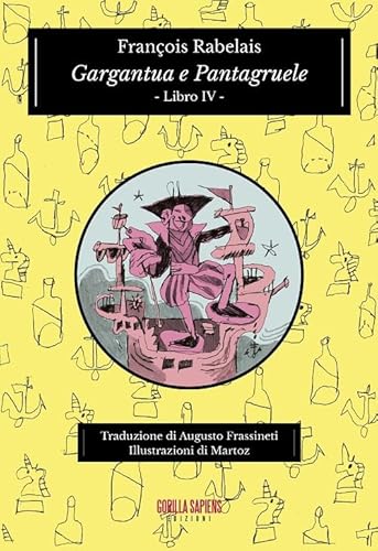 Gargantua E Pantagruele. Ediz. Integrale (Vol. 4)