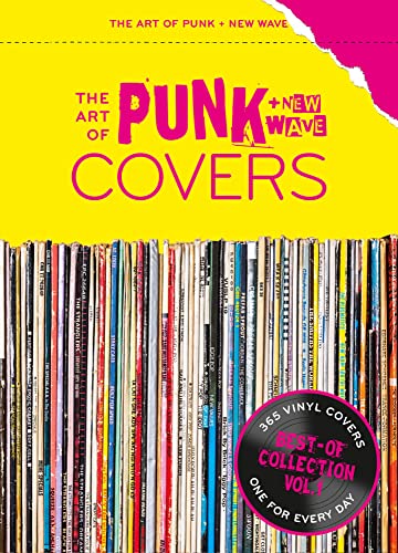 The Art Of Punk & New-Wave Covers: 365 Vinyl Covers One For Every Day: 1