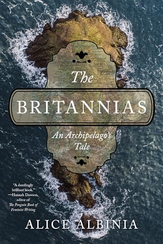 The Britannias: An Archipelago'S Tale