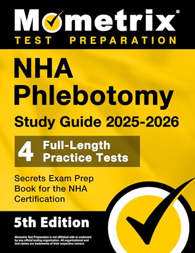 Nha Phlebotomy Study Guide - Full-Length Practice Tests, Secrets Exam Prep Book For The Nha Certification: [5Th Edition]