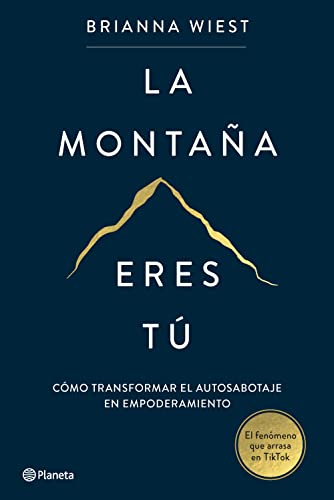 La Montaña Eres Tú: El Fenómeno De Autoayuda Que Arrasa En Tiktok