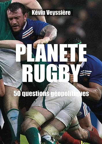 Planète Rugby: 50 Questions Géopolitiques