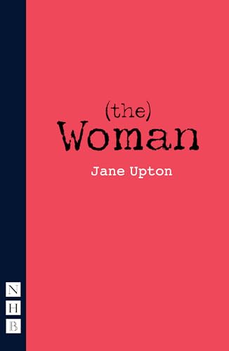(The) Woman (Nhb Modern Plays)