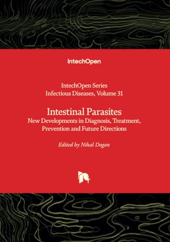 Intestinal Parasites - New Developments In Diagnosis, Treatment, Prevention And Future Directions: 31