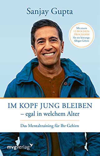 Im Kopf Jung Bleiben – Egal In Welchem Alter: Das Mentaltraining Für Ihr Gehirn