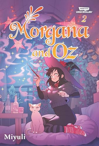 Morgana And Oz Volume Two: A Webtoon Unscrolled Graphic Novel