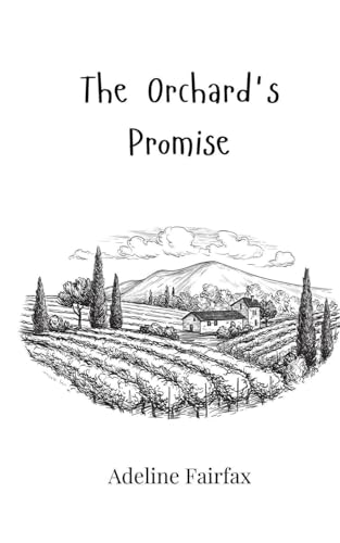 The Orchard'S Promise