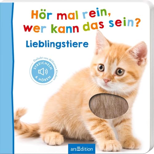 Hör Mal Rein, Wer Kann Das Sein? – Lieblingstiere: Streicheln Und Hören | Hochwertiges Pappbilderbuch Mit 5 Sounds Und Fühlelementen Für Kinder Ab 18
