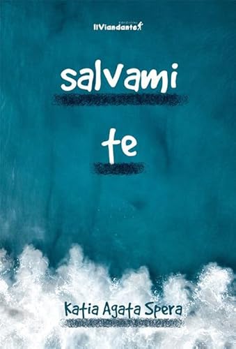 Salvami Te
