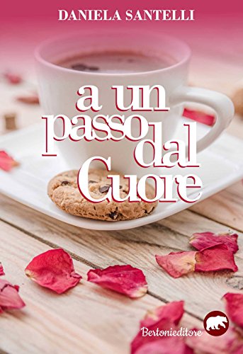 A Un Passo Dal Cuore
