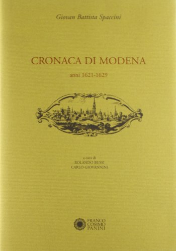 Cronaca Di Modena. Anni (1621-1629) (Vol. 5)