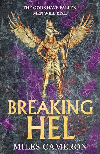 Breaking Hel: The Age Of Bronze: Book 3