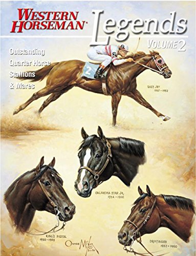 Legends: Outstanding Quarter Horse Stallions And Mares (002)