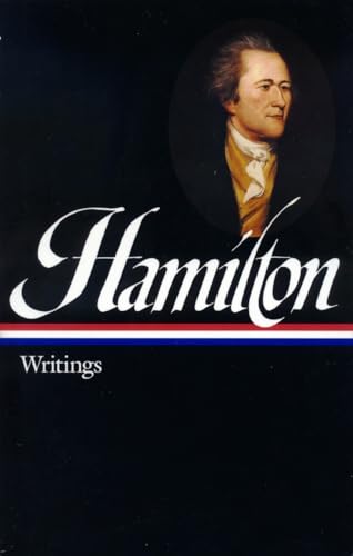 Alexander Hamilton: Writings (Loa #129): 4
