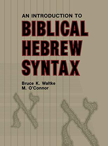 An Introduction To Biblical Hebrew Syntax