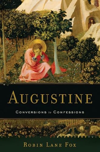 Augustine: Conversions To Confessions