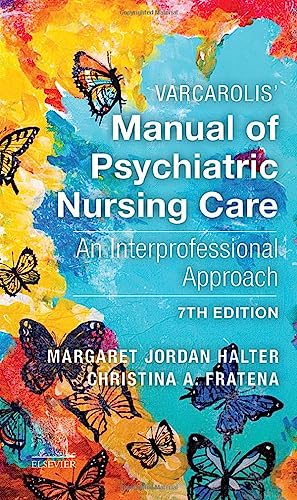 Varcarolis Manual Of Psychiatric Nursing Care: An Interprofessional Approach