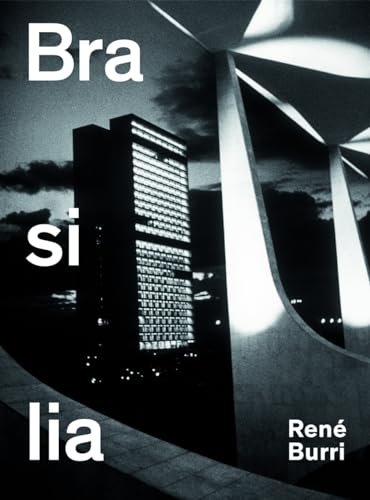 Brasilia: Fotografien 1960-1993