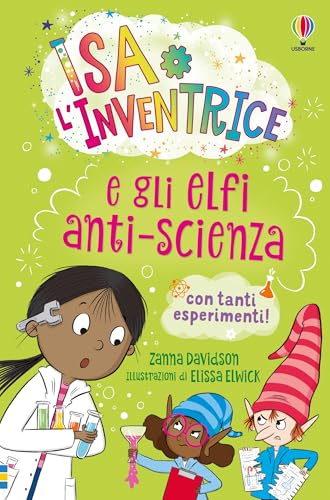 Isa L’Inventrice - Isa L’Inventrice E Gli Elfi Anti-Scienza