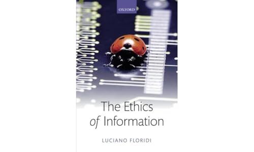 The Ethics Of Information [Lingua Inglese]