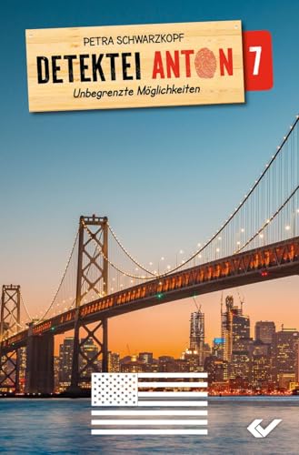 Detektei Anton: Unbegrenzte Möglichkeiten: Band 7