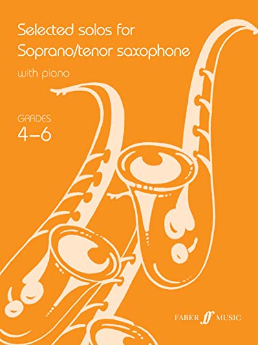 Selected Solos For Soprano/Tenor Saxophone: Grade 4-6