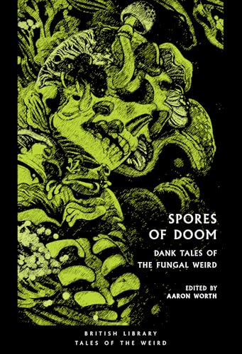 Spores Of Doom: Dank Tales Of The Fungal Weird: 59