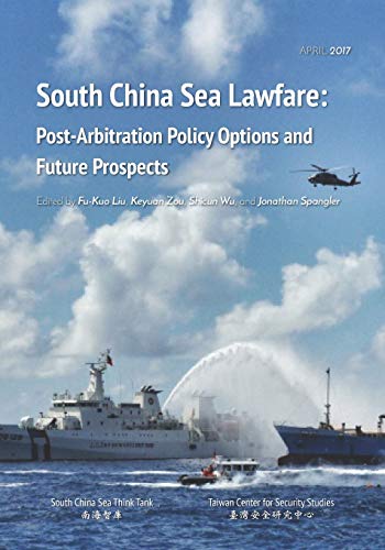 South China Sea Lawfare: Post-Arbitration Policy Options And Future Prospects