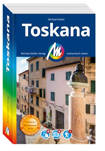 Michael Müller Reiseführer Toskana: 100% Authentisch, Aktuell Und Vor Ort Recherchiert. Inkl. App.