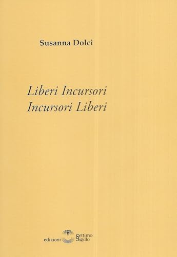 Liberi Incursori. Incursori Liberi