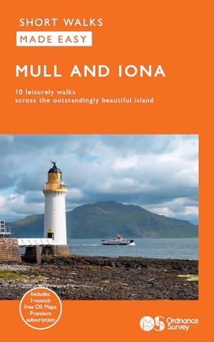 Mull & Iona Short Walks Made Easy | Ordnance Survey | 10 Accessible Walks For Everybody | Guidebook | Scotland | Walks | Adventure: 10 Leisurely Walks
