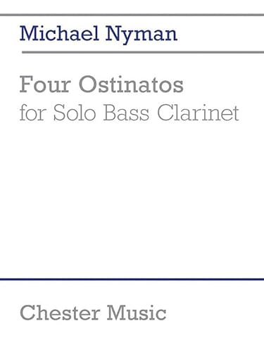 4 Ostinatos For Solo Bass Clarinet: Four Ostinatos (For Solo Bass Clarinet)